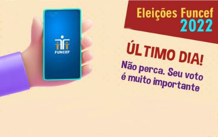 tag-ultimo-dia-eleicoes-funcef.jpg