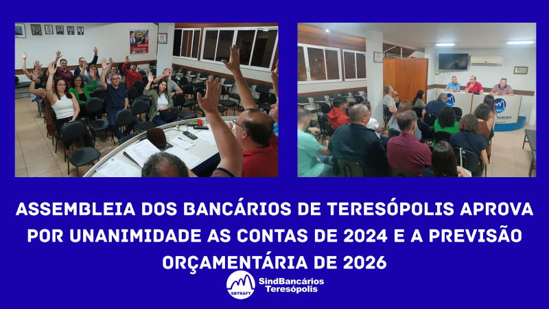 Assembleia Dos Bancários de Teresópolis Aprova Por Unanimidade As Contas De 2024 e a Previsão Orçamentária De 2026