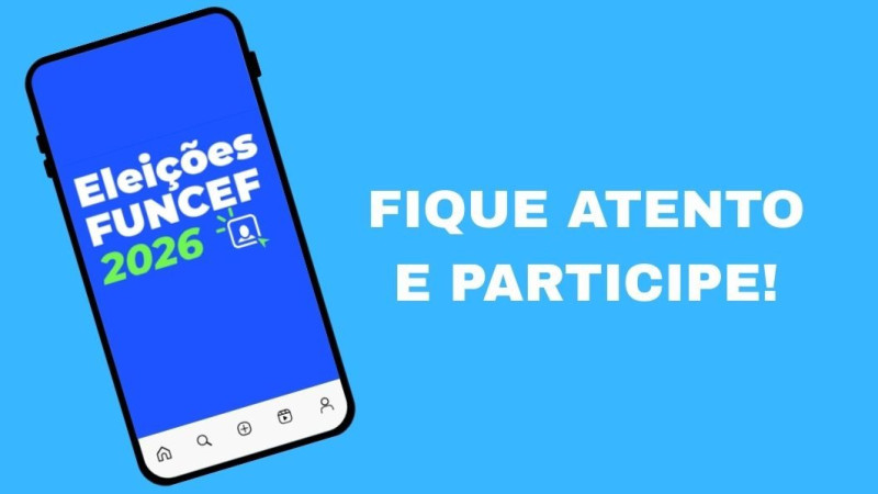 Começa o processo eleitoral da FUNCEF 2026