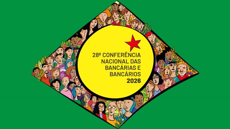 28ª Conferência Nacional dos Bancários: categoria se reúne em SP para definir rumos da Campanha Nacional Unificada 2026 28ª Conferência Nacional dos Bancários: categoria se reúne em SP para definir rumos da Campanha Nacional Unificada 2026