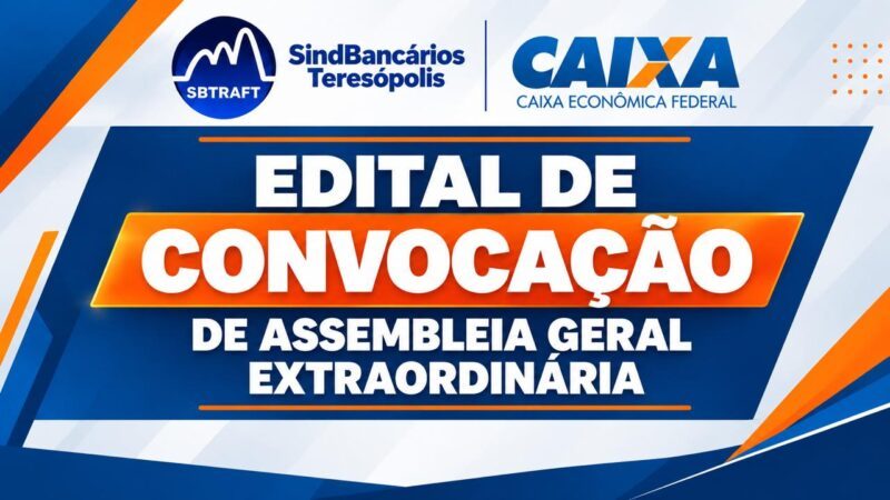 EDITAL DE CONVOCAÇÃO DE ASSEMBLEIA GERAL EXTRAORDINÁRIA – CAIXA EDITAL DE CONVOCAÇÃO DE ASSEMBLEIA GERAL EXTRAORDINÁRIA – CAIXA